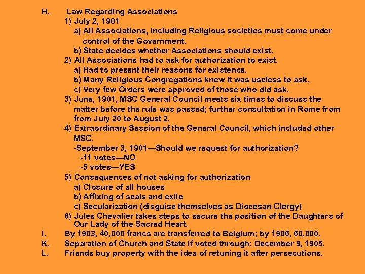 H. I. K. L. Law Regarding Associations 1) July 2, 1901 a) All Associations,