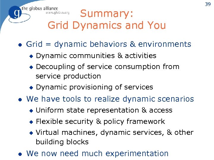 Summary: Grid Dynamics and You l Grid = dynamic behaviors & environments u u