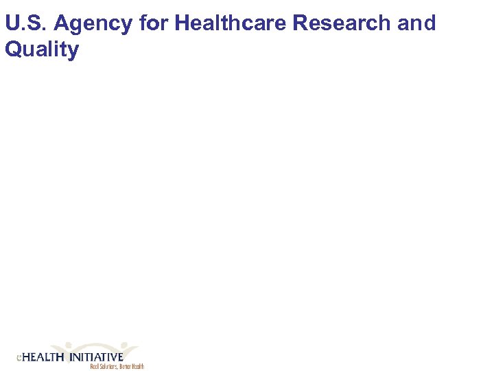 U. S. Agency for Healthcare Research and Quality 