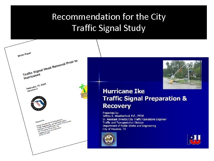 Recommendation for the City Traffic Signal Study 