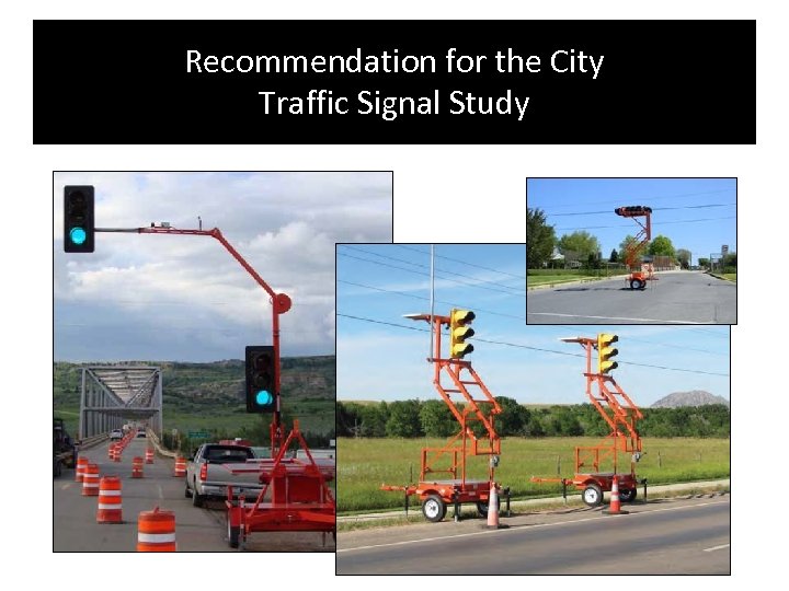 Recommendation for the City Traffic Signal Study 