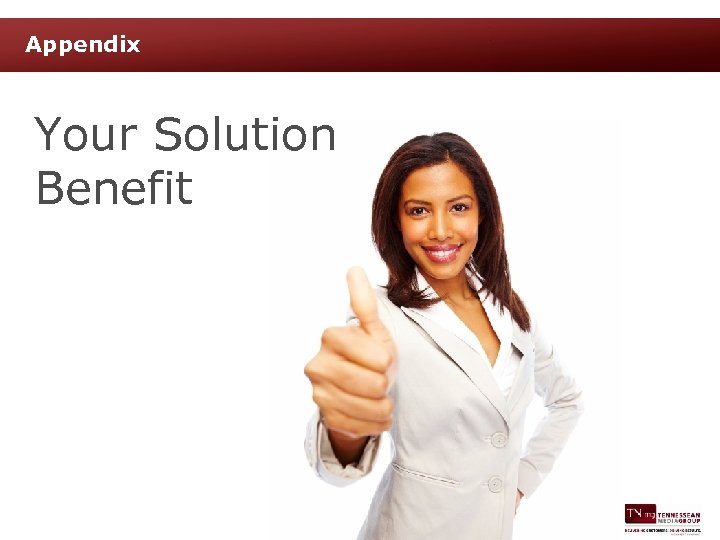 Appendix Your Solution Benefit 