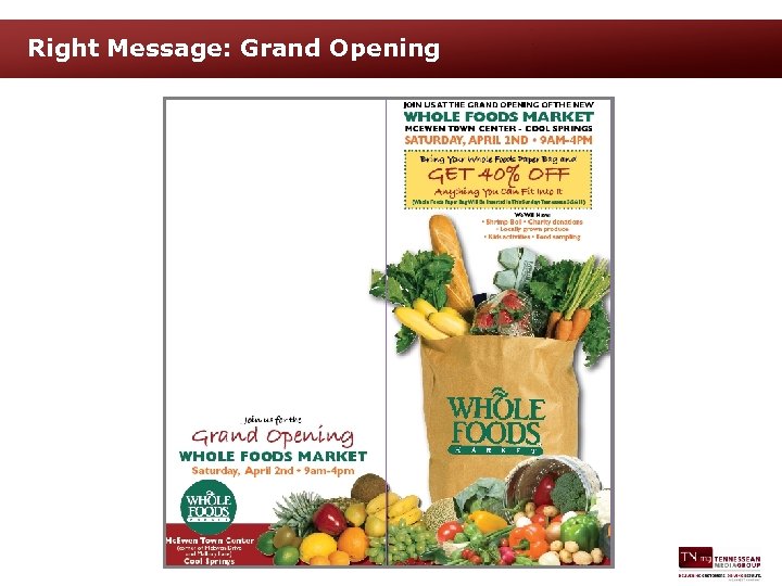 Right Message: Grand Opening 