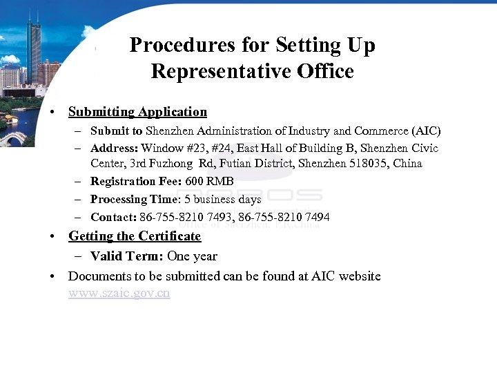 Procedures for Setting Up Representative Office • Submitting Application – Submit to Shenzhen Administration