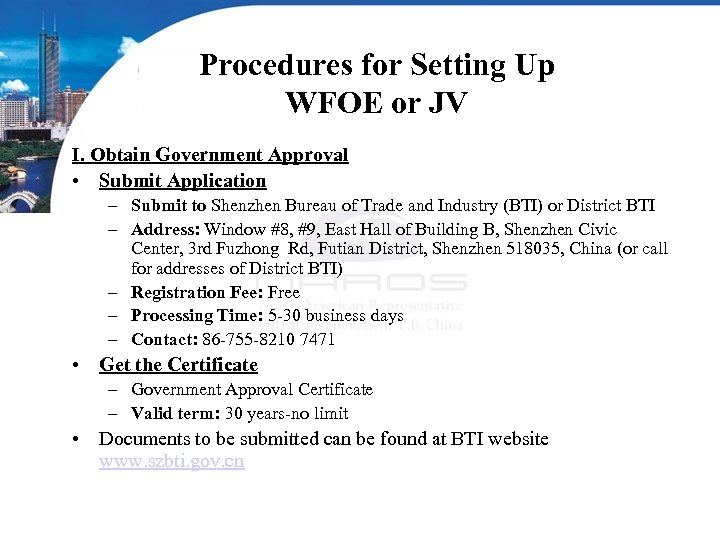 Procedures for Setting Up WFOE or JV I. Obtain Government Approval • Submit Application