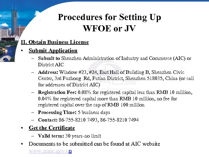 Procedures for Setting Up WFOE or JV II. Obtain Business License • Submit Application