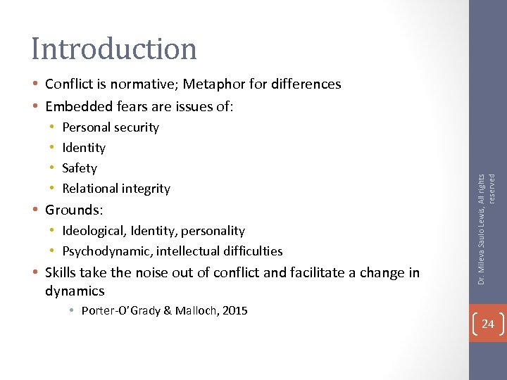 Introduction • • Personal security Identity Safety Relational integrity • Grounds: • Ideological, Identity,