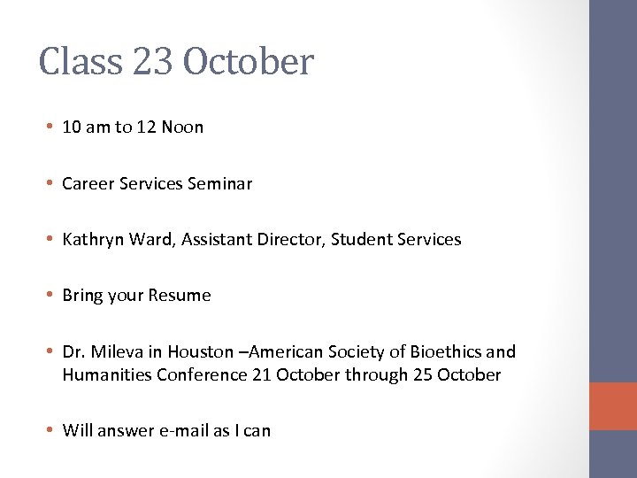 Class 23 October • 10 am to 12 Noon • Career Services Seminar •