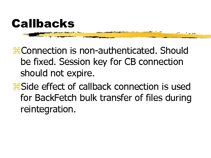 Callbacks z. Connection is non-authenticated. Should be fixed. Session key for CB connection should