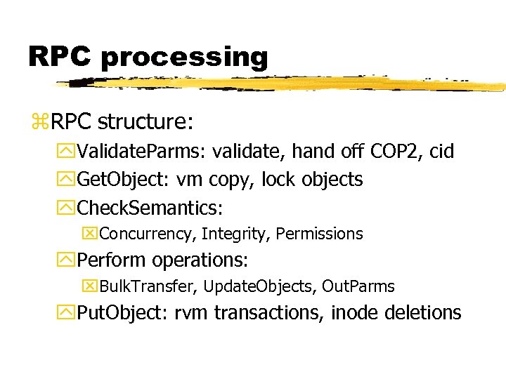 RPC processing z. RPC structure: y. Validate. Parms: validate, hand off COP 2, cid