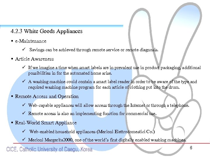 4. 2. 3 White Goods Appliances § e-Maintenance ü Savings can be achieved through