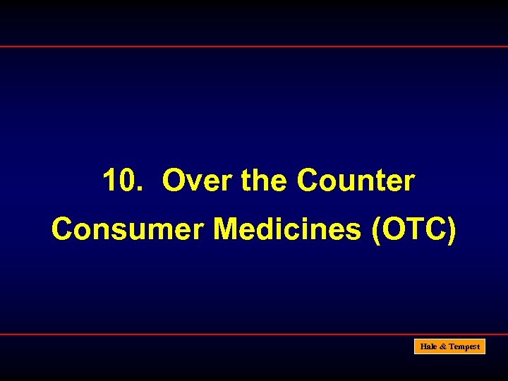 10. Over the Counter Consumer Medicines (OTC) Hale & Tempest 