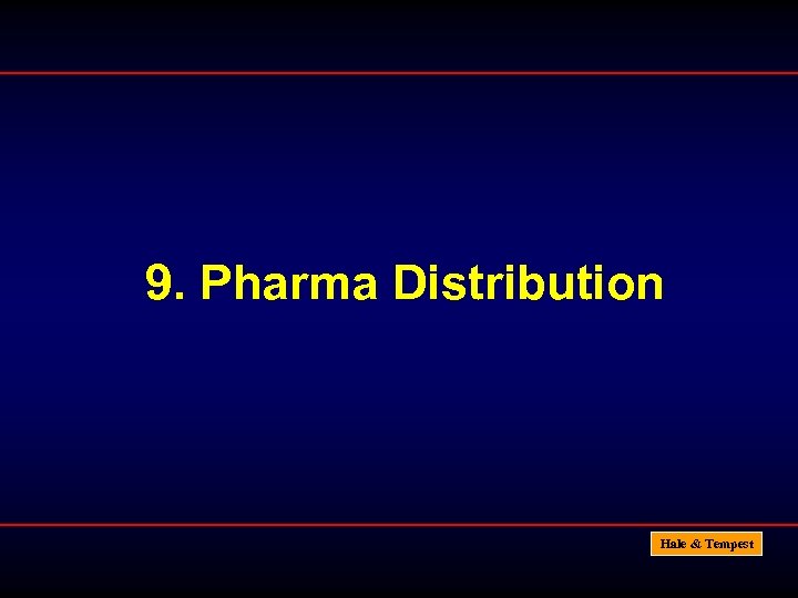 9. Pharma Distribution Hale & Tempest 