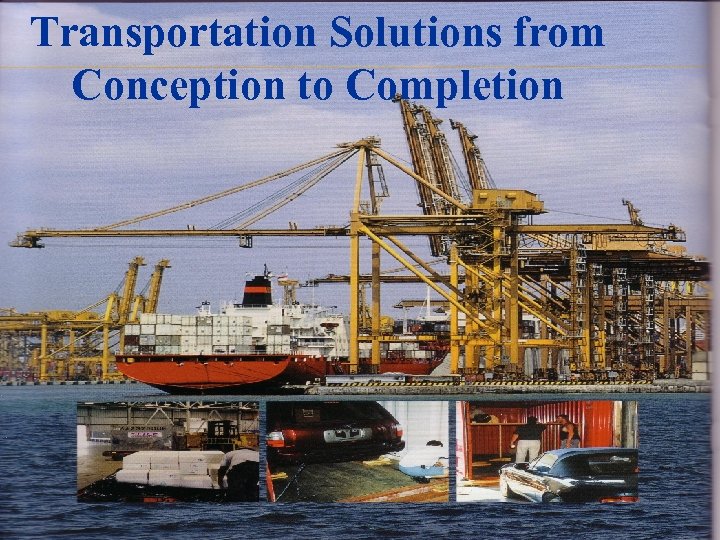 Transportation Solutions from Conception to Completion 