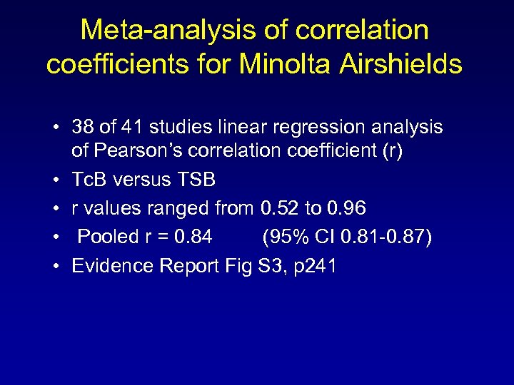 Meta-analysis of correlation coefficients for Minolta Airshields • 38 of 41 studies linear regression