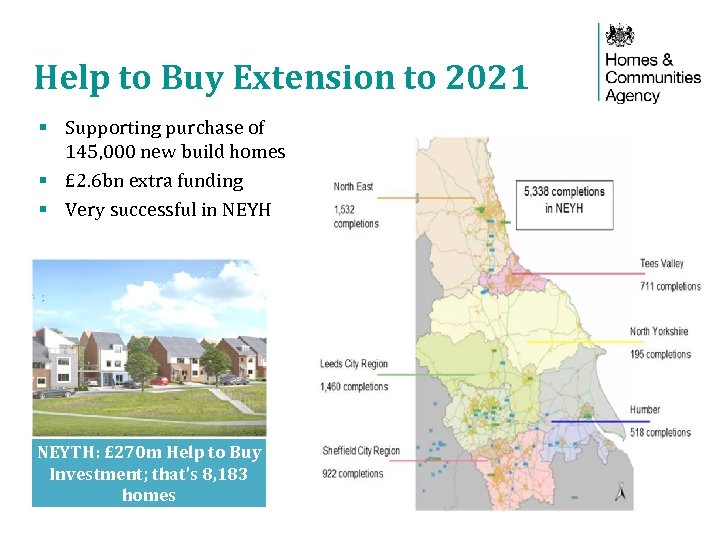 Help to Buy Extension to 2021 § Supporting purchase of 145, 000 new build