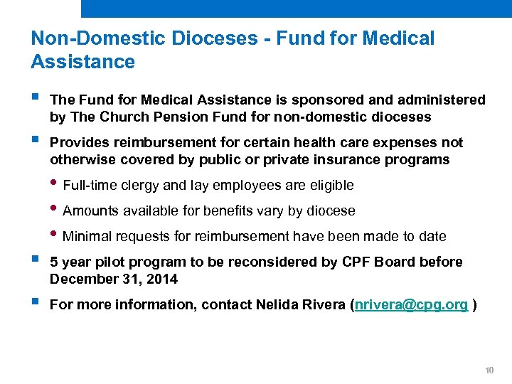 Non-Domestic Dioceses - Fund for Medical Assistance § The Fund for Medical Assistance is