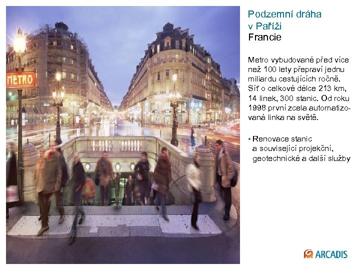 Podzemní dráha v Paříži Francie Metro vybudované před více než 100 lety přepraví jednu