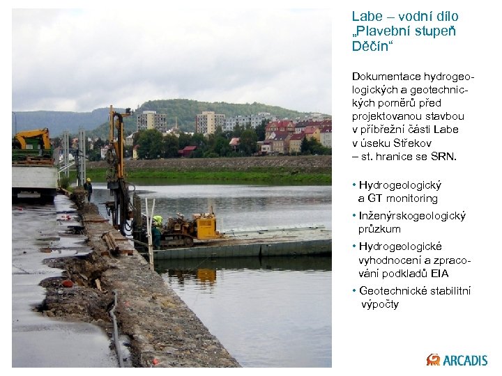 Labe – vodní dílo „Plavební stupeň Děčín“ Dokumentace hydrogeologických a geotechnických poměrů před projektovanou