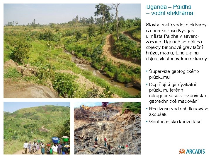 Uganda – Paidha – vodní elektrárna Stavba malé vodní elektrárny na horské řece Nyagak