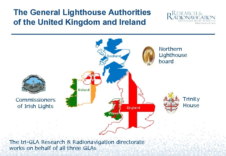 The General Lighthouse Authorities of the United Kingdom and Ireland Northern Lighthouse board Commissioners