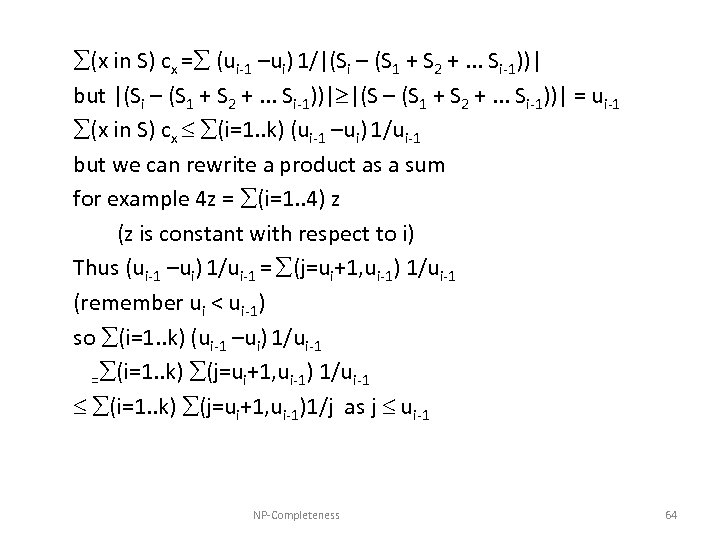  (x in S) cx = (ui-1 –ui) 1/|(Si – (S 1 + S