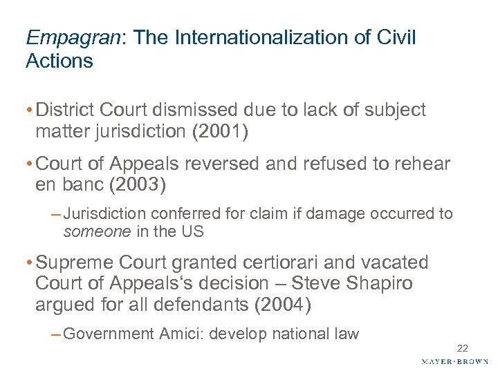 Empagran: The Internationalization of Civil Actions • District Court dismissed due to lack of