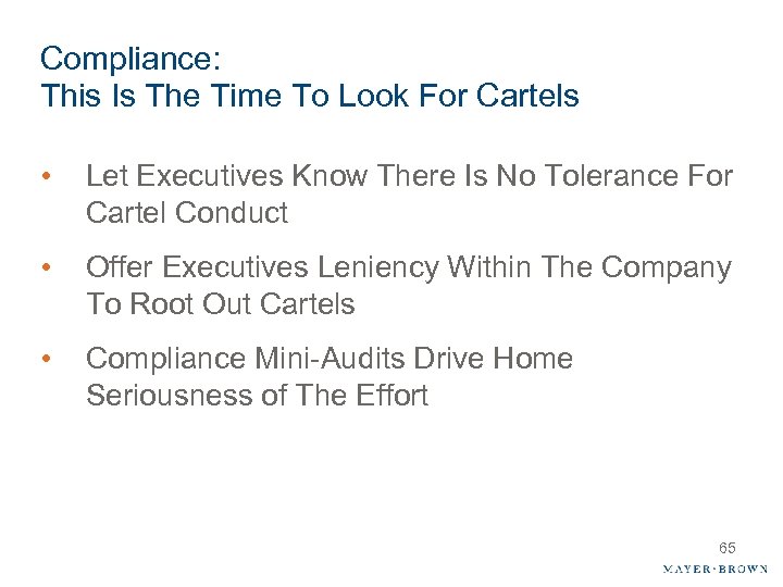 Compliance: This Is The Time To Look For Cartels • Let Executives Know There