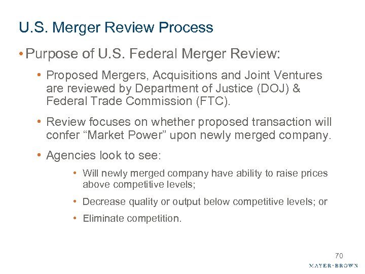 U. S. Merger Review Process • Purpose of U. S. Federal Merger Review: •