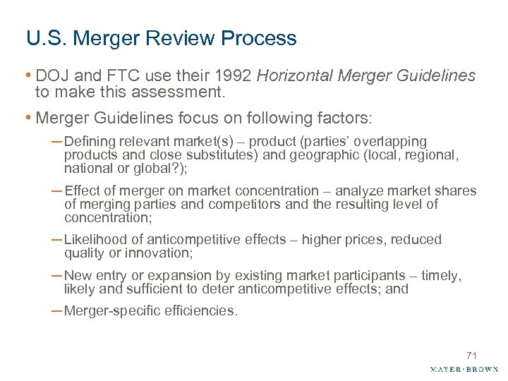 U. S. Merger Review Process • DOJ and FTC use their 1992 Horizontal Merger
