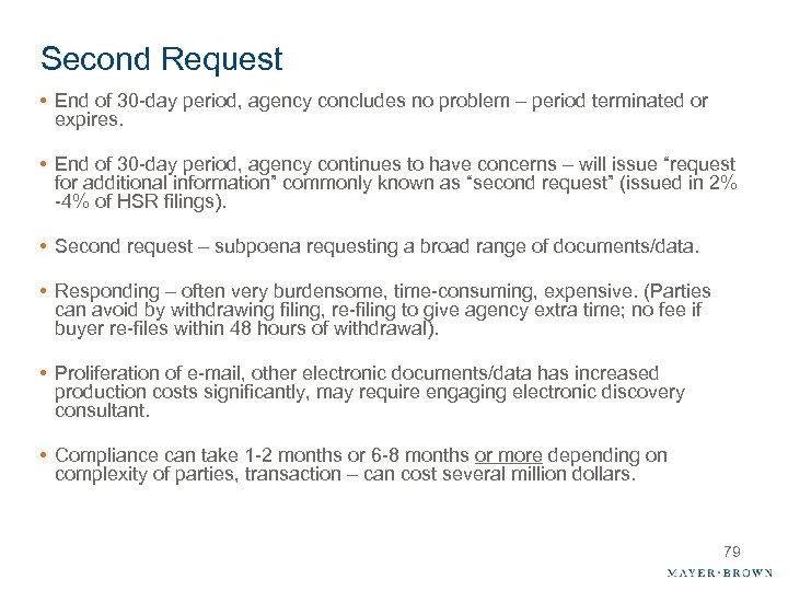 Second Request • End of 30 -day period, agency concludes no problem – period