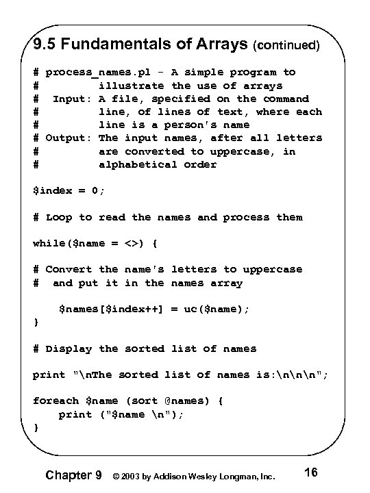 9. 5 Fundamentals of Arrays (continued) # process_names. pl - A simple program to
