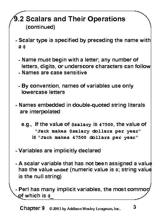 9. 2 Scalars and Their Operations (continued) - Scalar type is specified by preceding