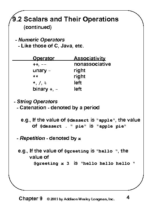 9. 2 Scalars and Their Operations (continued) - Numeric Operators - Like those of