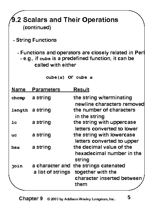 9. 2 Scalars and Their Operations (continued) - String Functions - Functions and operators