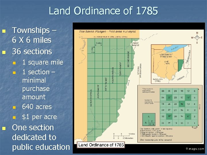 Land Ordinance of 1785 n n Townships – 6 X 6 miles 36 sections