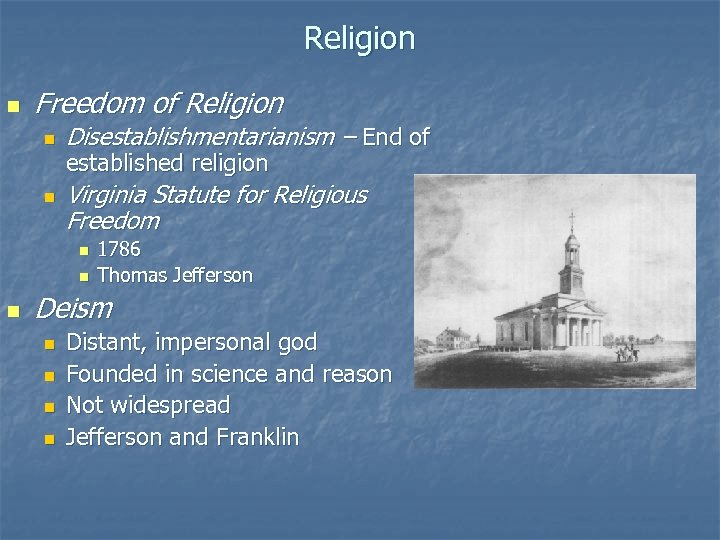 Religion n Freedom of Religion n n Disestablishmentarianism – End of established religion Virginia