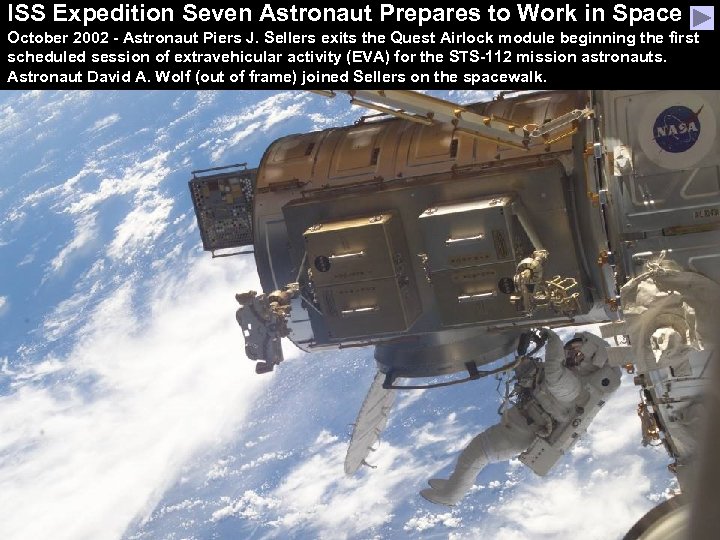 ISS Expedition Seven Astronaut Prepares to Work in Space October 2002 - Astronaut Piers