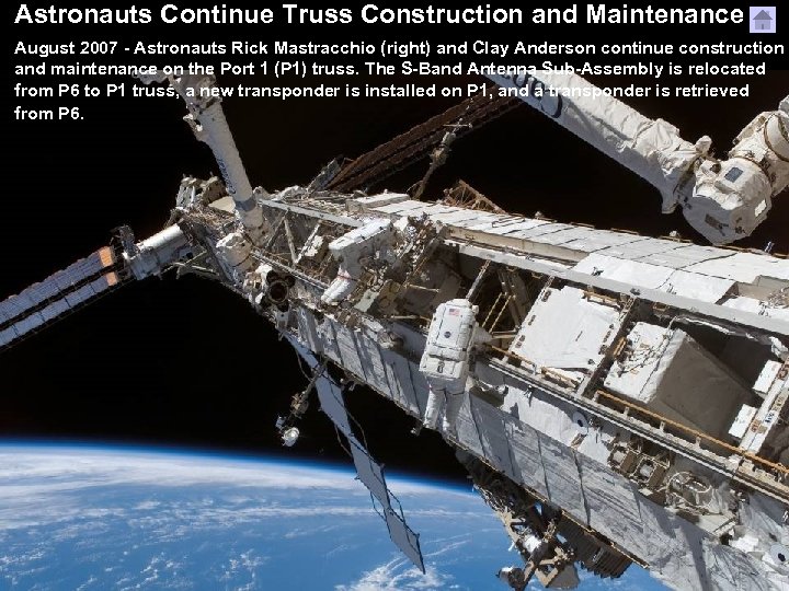 Astronauts Continue Truss Construction and Maintenance August 2007 - Astronauts Rick Mastracchio (right) and