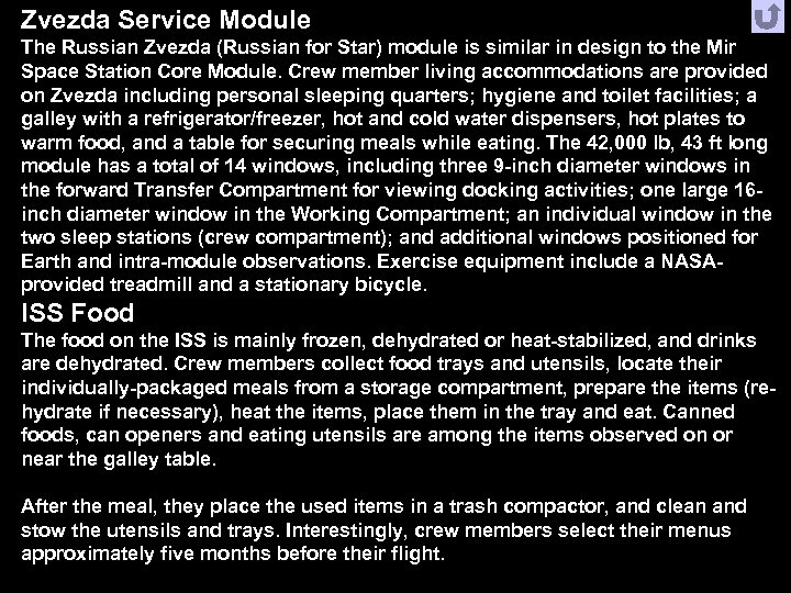 Zvezda Service Module The Russian Zvezda (Russian for Star) module is similar in design