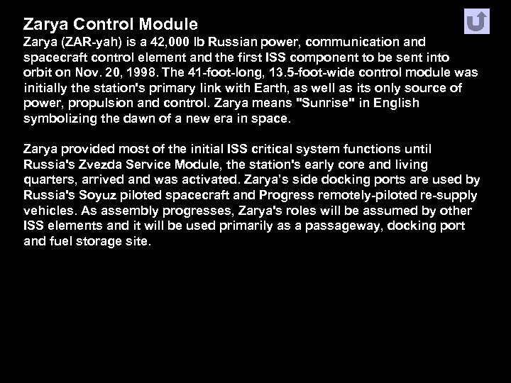 Zarya Control Module Zarya (ZAR-yah) is a 42, 000 lb Russian power, communication and