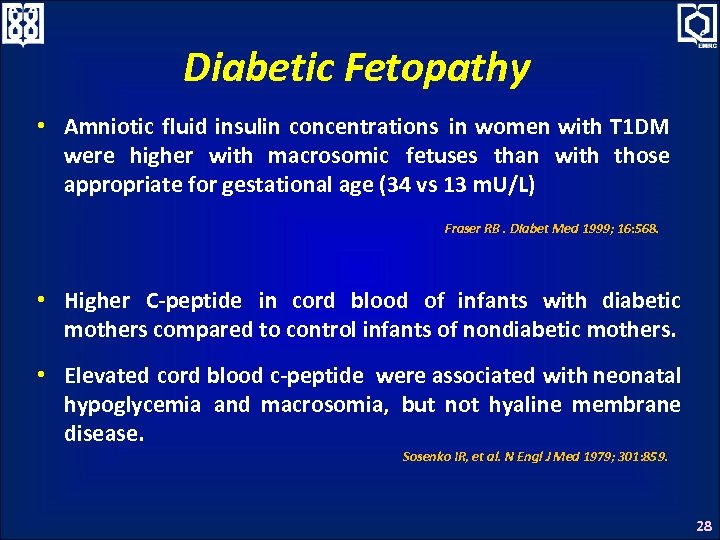 Diabetic Fetopathy • Amniotic fluid insulin concentrations in women with T 1 DM were