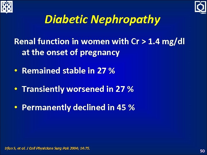 Diabetic Nephropathy Renal function in women with Cr > 1. 4 mg/dl at the