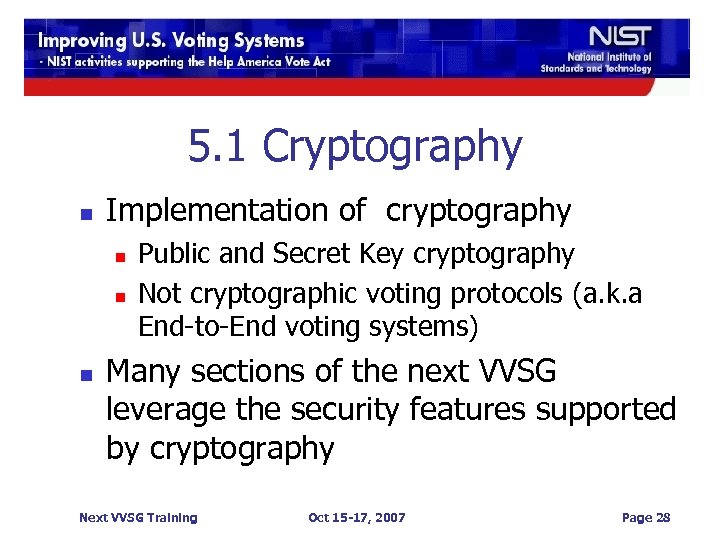 5. 1 Cryptography n Implementation of cryptography n n n Public and Secret Key