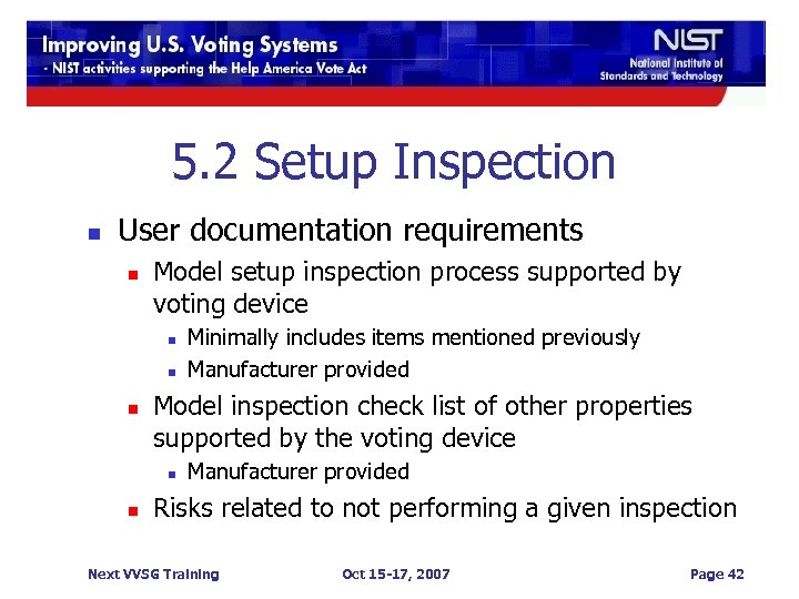 5. 2 Setup Inspection n User documentation requirements n Model setup inspection process supported