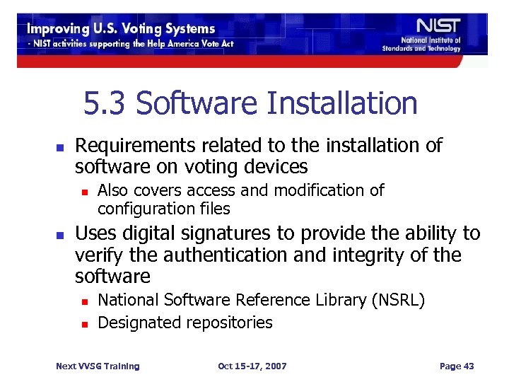 5. 3 Software Installation n Requirements related to the installation of software on voting