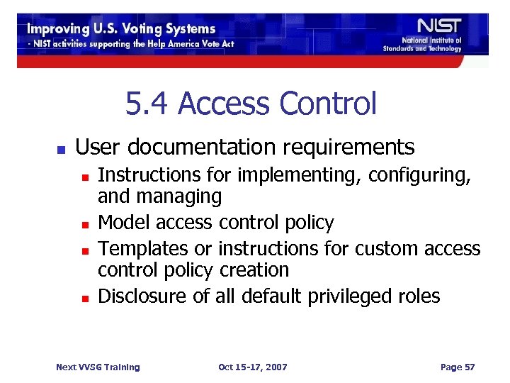 5. 4 Access Control n User documentation requirements n n Instructions for implementing, configuring,