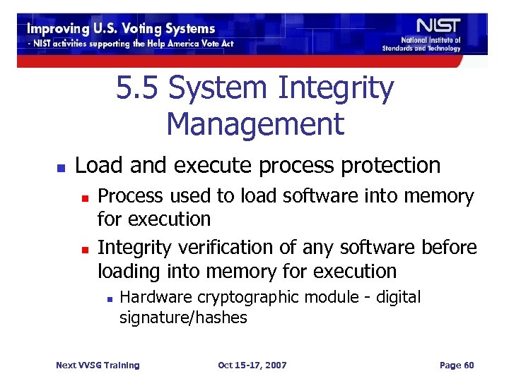 5. 5 System Integrity Management n Load and execute process protection n n Process