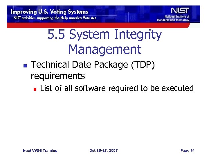 5. 5 System Integrity Management n Technical Date Package (TDP) requirements n List of