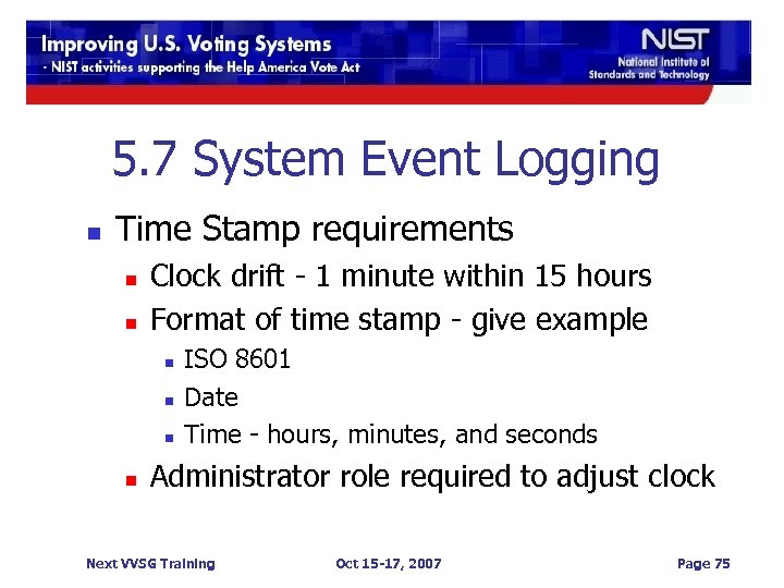 5. 7 System Event Logging n Time Stamp requirements n n Clock drift -